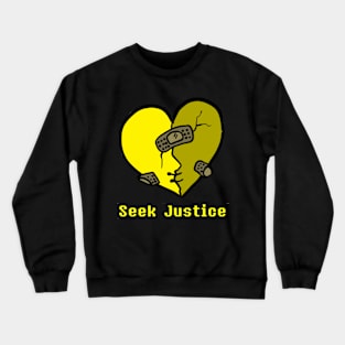 Seek Justice Crewneck Sweatshirt